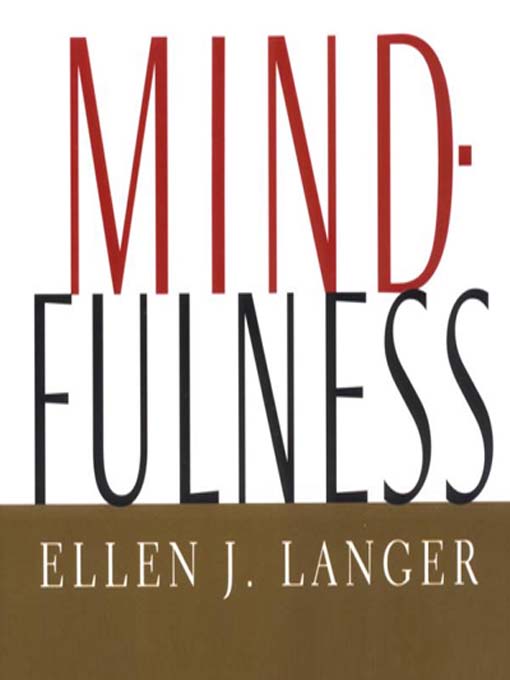 Title details for Mindfulness by Ellen J. Langer - Available